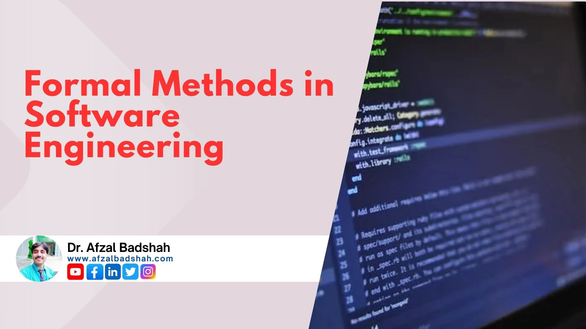 Introduction to Formal Methods in Software Engineering - Afzal Badshah, PhD