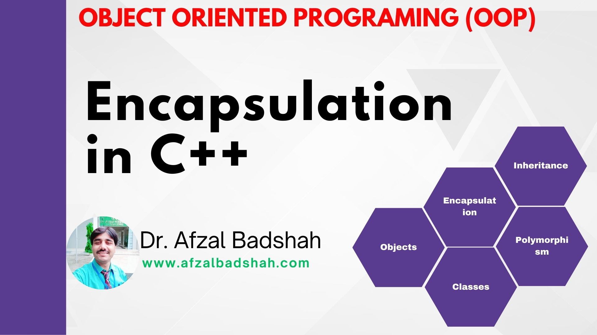Encapsulation in C++: A Beginner Guide - Afzal Badshah, PhD